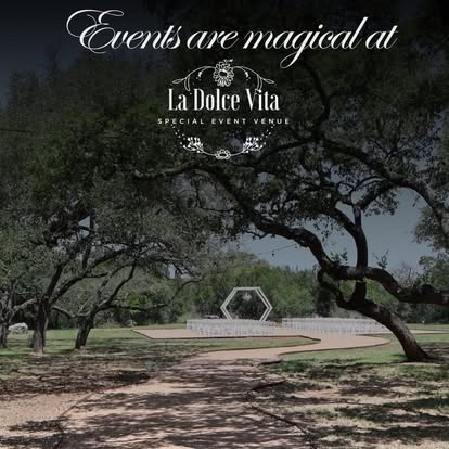 La Dolce Vita Estates - Event Venue in New Braunfels, Texas