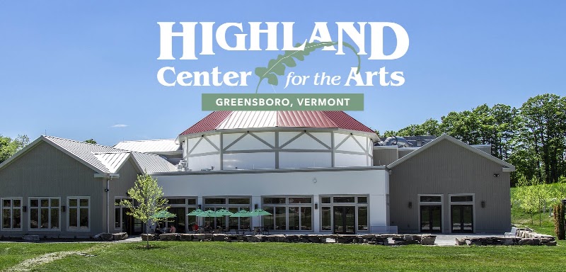 Highland Center for the Arts - Event Venue in Greensboro, Vermont