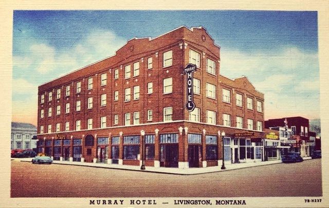 The Historic Murray Hotel - Event Venue in Livingston, Montana