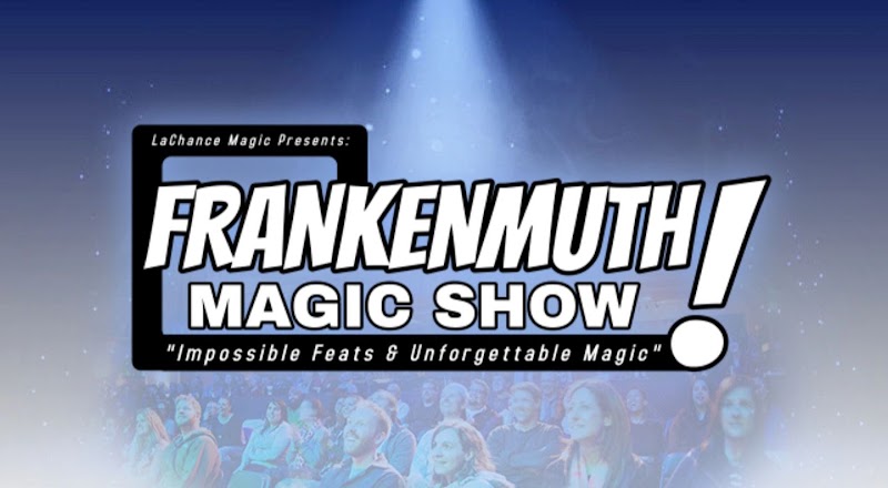 Frankenmuth Magic Show - Event Venue in Frankenmuth, Michigan